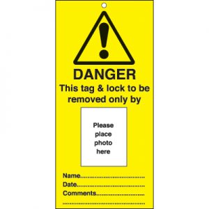 Photo ID Tag – "Danger, This tag & lock to be removed only by"