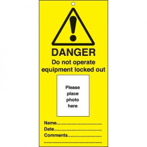 Photo ID Tag – 'Danger, Do not operate...'